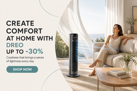 Create comfort at home with Dreo up to -30%